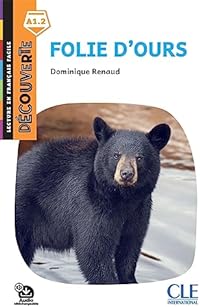 Decouverte: Folie d'ours - Livre + Audio telechargeable