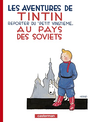 Les Aventures de Tintin 01. Au pays des Soviets: Reporter de 'Petit Vingtieme' (Adventures of Tintin, Band 1)