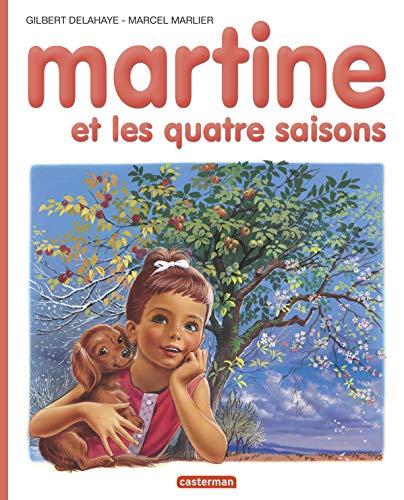 Martine, numéro 11 : Martine et les 4 saisons: Martine et les quatre saisons