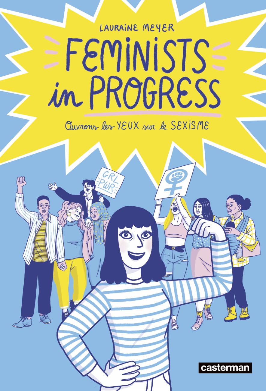 Feminists in Progress: Ouvrons les YEUX sur le SEXISME