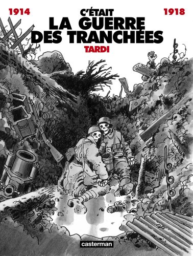 C'etait La Guerre des Tranchees