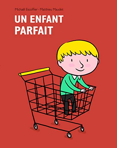 Enfant parfait (Un)