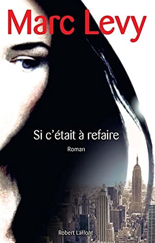 Si c'était à refaire: Roman