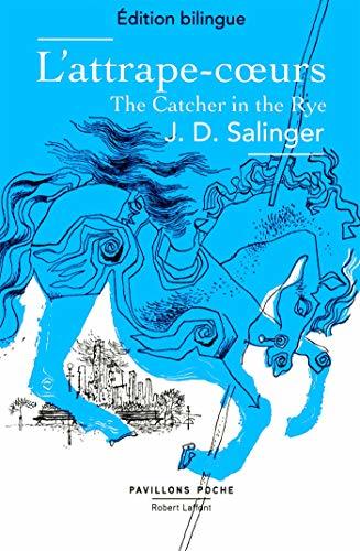 L'Attrape-coeur / The Catcher in the Rye - Édition bilingue