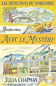 Les Détectives du Yorkshire - tome 3 Rendez-vous avec le mystère (03)