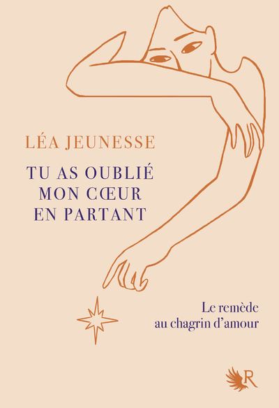 Tu as oublié mon coeur en partant: Le remède au chagrin d'amour