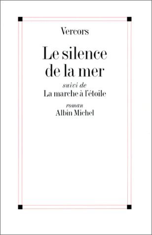 Silence de La Mer (Le): Suivi de La Marche à l'étoile