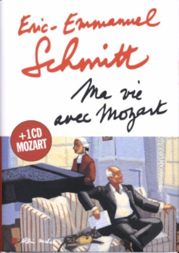 Ma vie avec Mozart (1CD audio): inclus un CD Mozart (Romans, Nouvelles, Recits (Domaine Francais))