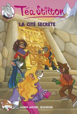 La Cite Secrete N3 (Geronimo Stilton: Thea Stilton)