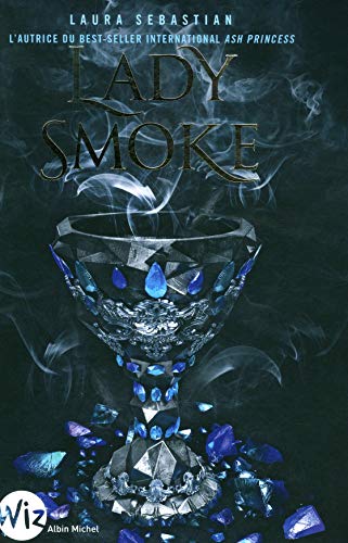 Lady Smoke: Ash Princess - tome 2