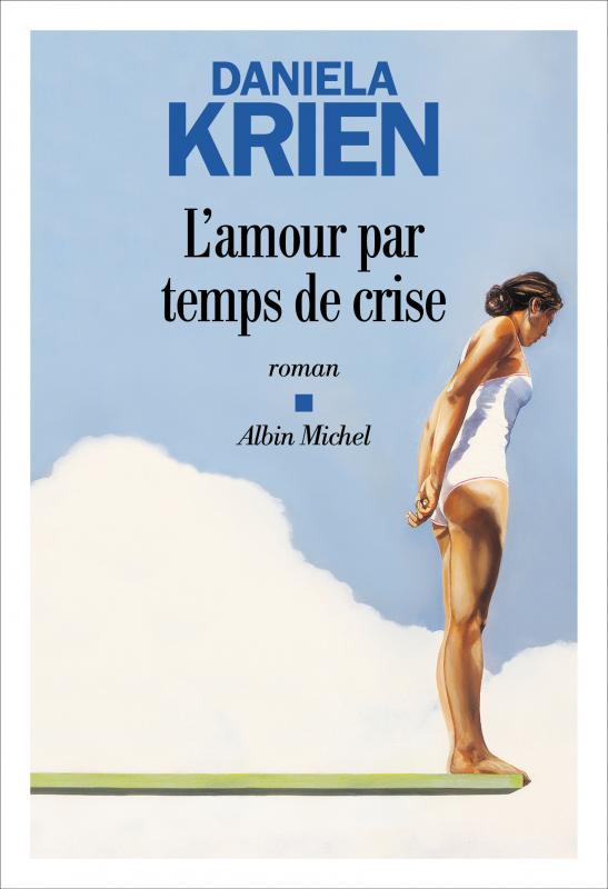 L'amour par temps de crise: Roman