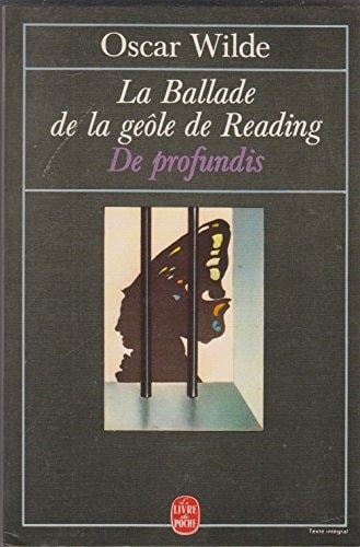 La Ballade de la geôle de Reading. De profundis