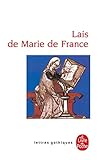 Lais de Marie de France (Ldp Let.Gothiq.)