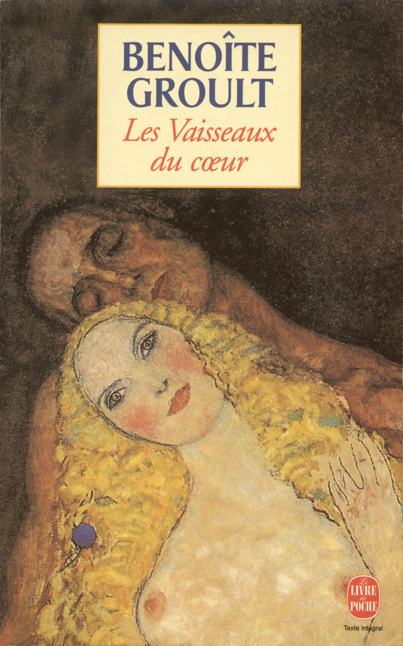 Les vaisseaux du coeur: Roman (Le livre de poche, 6790)