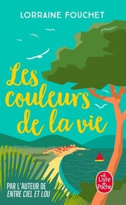 Les Couleurs de la vie: Roman