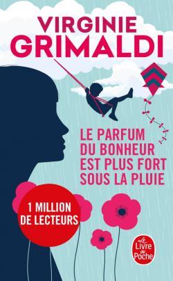 Le parfum du bonheur est plus fort sous la pluie: Roman