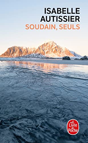 Soudains, seuls