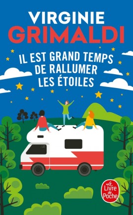 Il est grand temps de rallumer les étoiles (Le livre de poche)