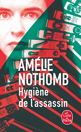 Hygiène de l'assassin: Roman
