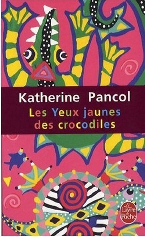 Les yeux jaunes des crocodiles (Le Livre De Poche, Band 30814)
