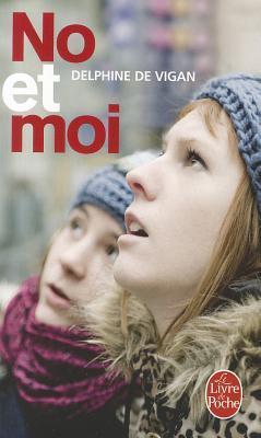 No et moi: Roman. Ausgezeichnet mit dem Prix des Libraires 2008 (Le livre de poche, 31277)