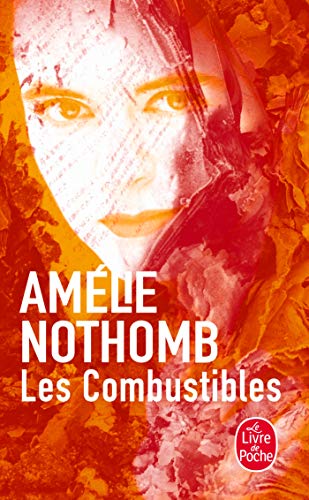 Les Combustibles (Le Livre de Poche)