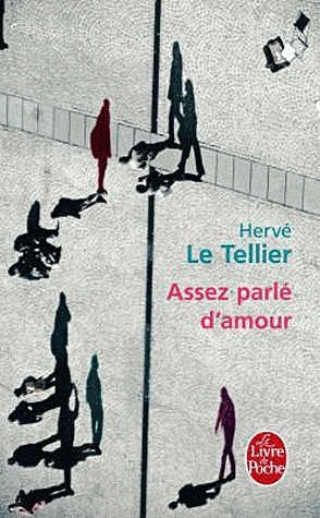 Assez parlé d'amour: Roman