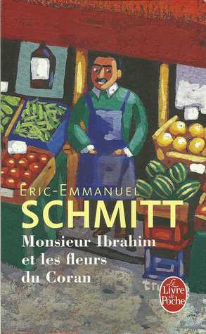 Monsieur Ibrahim et les fleurs du Coran (Le livre de poche, 32521)