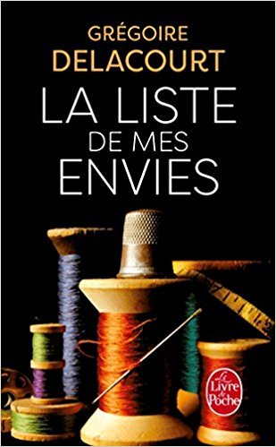 La liste de mes envies: Postface inédite de l'auteur (Le Livre De Poche)