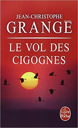 Le Vol des cigognes: Thriller