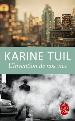 L'Invention de nos vies: Ausgezeichnet mit dem Prix Lauriers verts de la forêt des livres 2013
