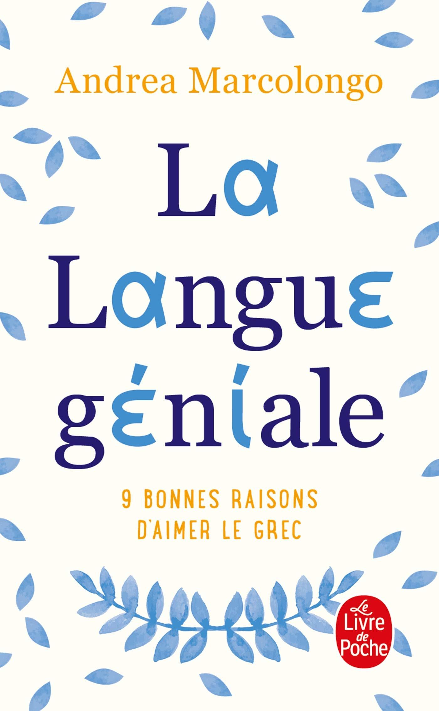 La langue geniale: 9 bonnes raisons d'aimer le grec