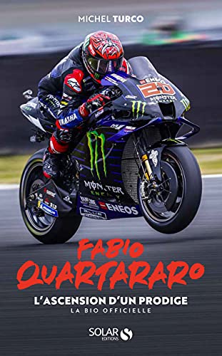Fabio Quartararo - L'ascension d'un prodige - La bio officielle