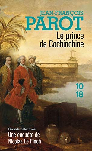 Le prince de Cochinchine: Les enquêtes de Nicolas Le Floch, commissaire au Châtelet