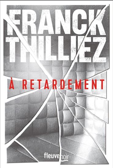 A retardement: Thriller