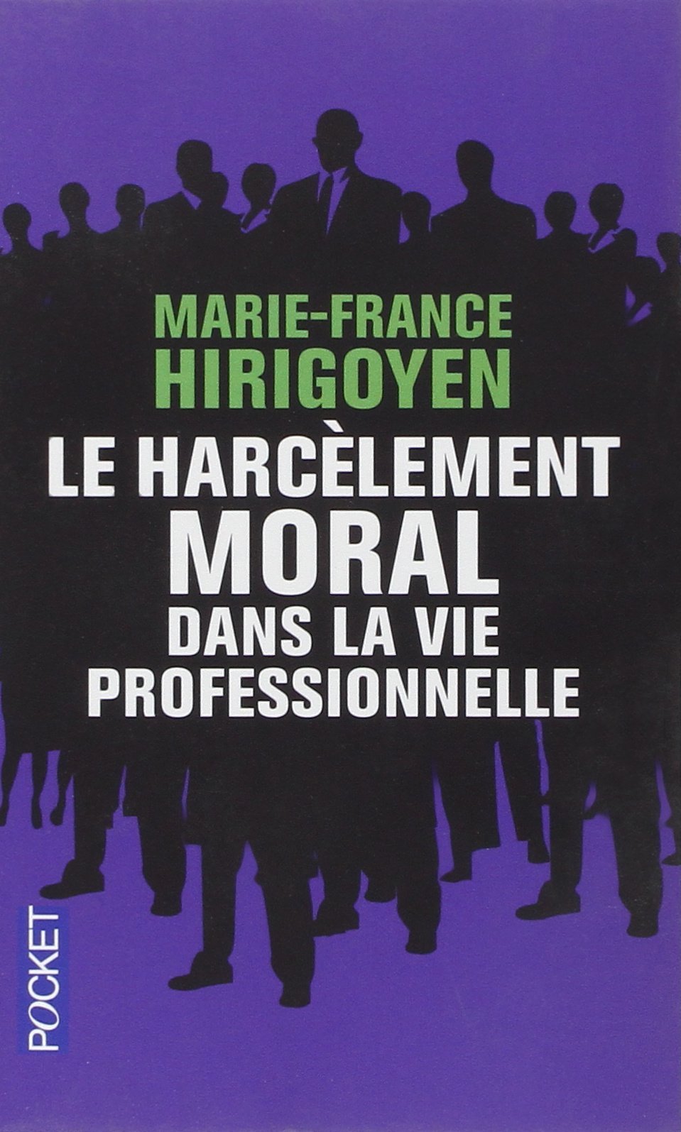 Le Harcèlement moral dans la vie professionnelle