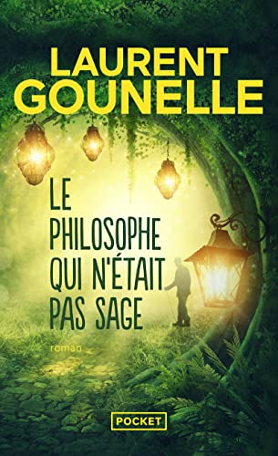 Le philosophe qui n'était pas sage: Roman