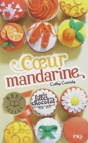 Les filles au chocolat 3/Coeur mandarine