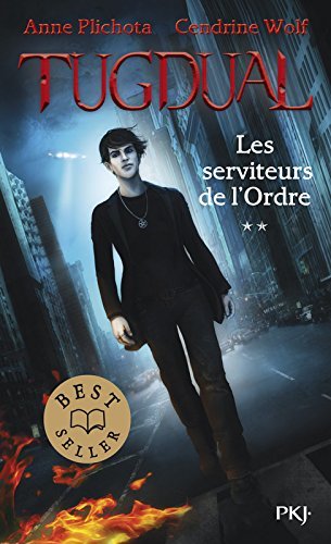 Tugdual - tome 2 Les serviteurs de l'Ordre (2)