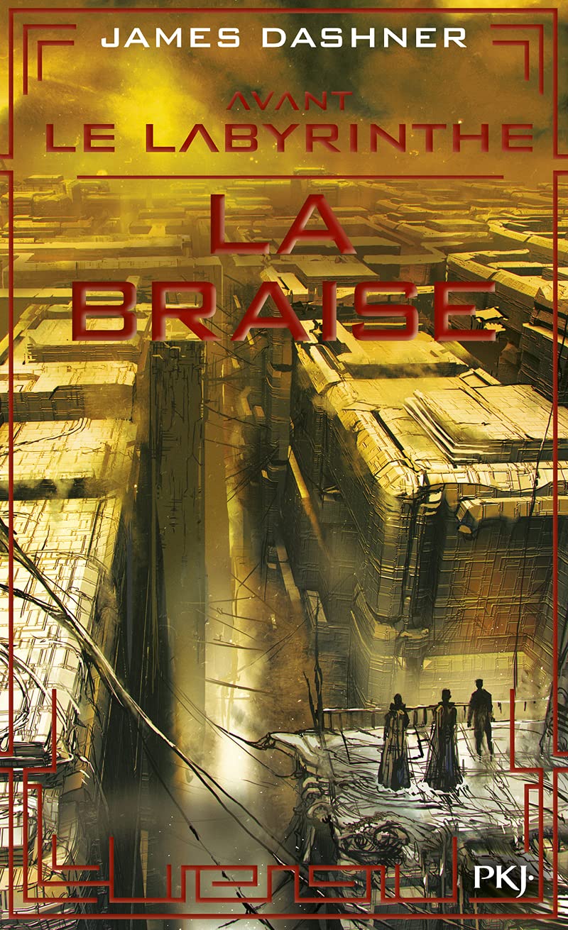 Avant Le labyrinthe - tome 5 La braise (5)