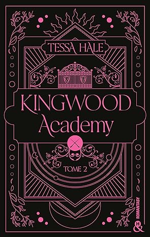 Kingwood Academy - Tome 2: Une romantasy envoûtante qui mêle dark academia et reverse harem