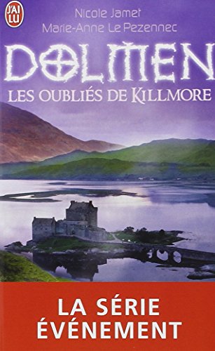 Dolmen, Les oublies de Killmore: Dolmen: La suite inedite
