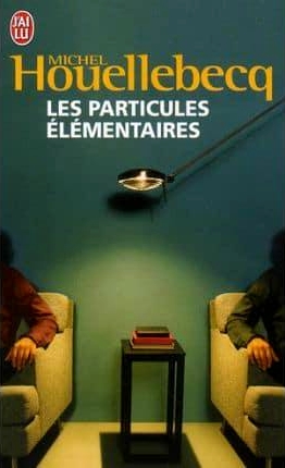 Les Particules elementaires: Ausgezeichnet mit dem International IMPA Dublin Literary Award 2002. Roman (Litterature Generale)
