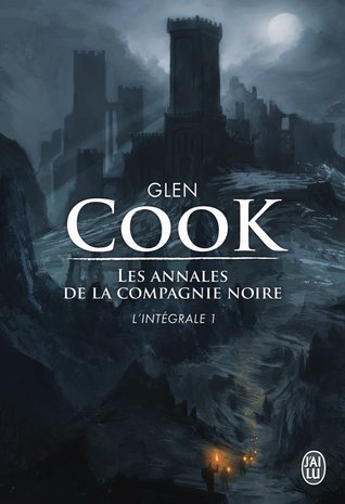 Les annales de la Compagnie noire: L'intégrale (1)