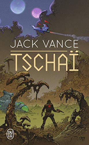 Tschaï: Le Chasch ; Le Wankh ; Le dirdir ; Le pnume