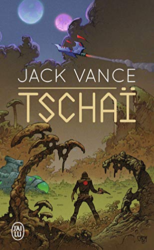 Tschaï: Le Chasch ; Le Wankh ; Le dirdir ; Le pnume