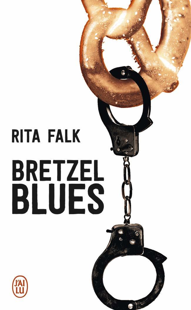 Bretzel Blues: Une enquête du commissaire Eberhofer