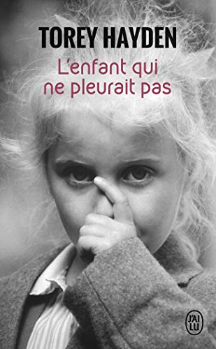 L'enfant qui ne pleurait pas: Le témoignage d'une enfant battue