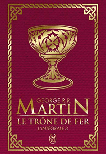 Le trône de fer: L'intégrale (3)