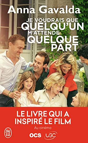 Je voudrais que quelqu'un m'attende quelque part (Litterature Generale)